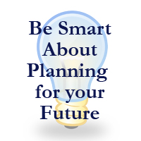 Be Smart About Planning for Your Future