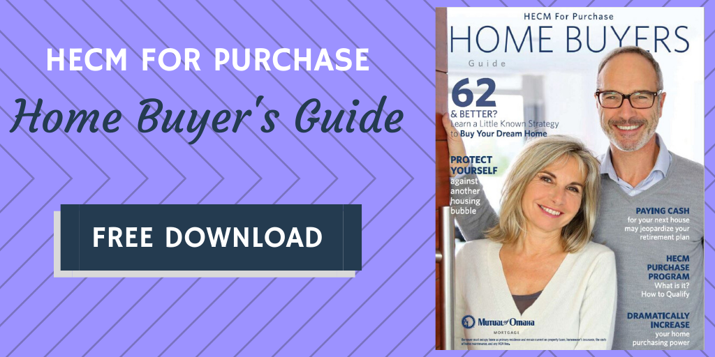 Click to download the HECM for Purchase Buyer's Guide