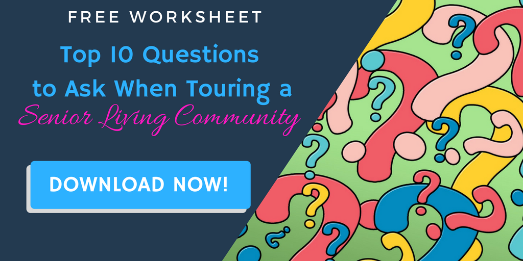 Click to download Top 10 Questions to ask when touring a senior living community